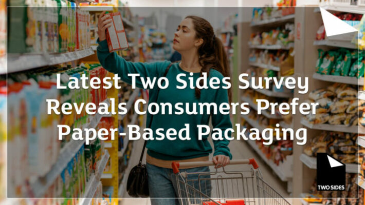 Latest Two Sides Survey Reveals Consumers Prefer Paper-Based Packaging The ‘Trend Tracker Survey 2023’, the latest consumer research from Two Sides Europe, seeks to understand changing consumer perceptions towards print, paper, paper-based packaging and tissue products. The survey questioned more than 10,000 consumers in 16 countries across the world, from South America and the United States to South Africa and Europe, providing an assessment of consumers’ attitudes and beliefs towards the paper industry and its products. As the number of consumers purchasing goods online continues to grow, awareness of packaging choices and attention to the environmental impacts of the packaging material are increasing too. Results of the 2023 survey show that progressively more consumers believe paper-based packaging is better for the environment than all other packaging materials. Paper – The Preferred and Sustainable Packaging Choice Reducing Non-Recyclable Packaging – Who’s Responsible?